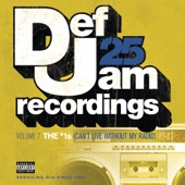 Def Jam 25, Vol. 7: The #1's (Can't Live Without My Radio), Pt. 2 artwork