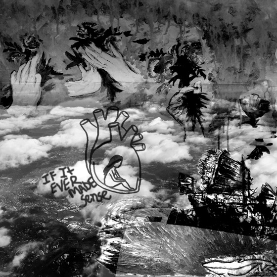 Cover artwork for If It Ever Made Sense