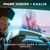 Thunder / Young Dumb & Broke (Medley) artwork