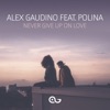 Never Give Up on Love (feat. Polina) - Single