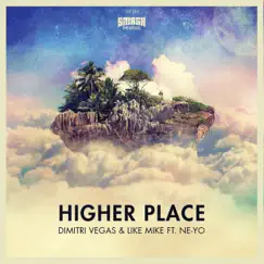 Higher Place (feat. Ne-Yo) [Bassjackers Remix] Song Lyrics