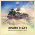 Higher Place (Remixes) [feat. Ne-Yo] album cover