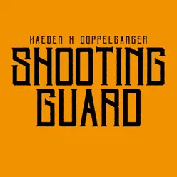 Shooting Guard - Single - DoppelgangeR Shooting Guard - Single - DoppelgangeR