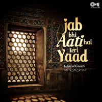 Various Artists - Jab Bhi Aati Hai Teri Yaad: Ghazal Greats artwork