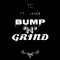 Bump n' Grind (feat. Jakes) - TC lyrics