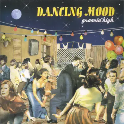 Groovin' High - Dancing Mood