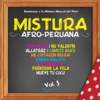 Serie Mistura de Ritmos: Mistura Afro-Peruana, Vol. 3