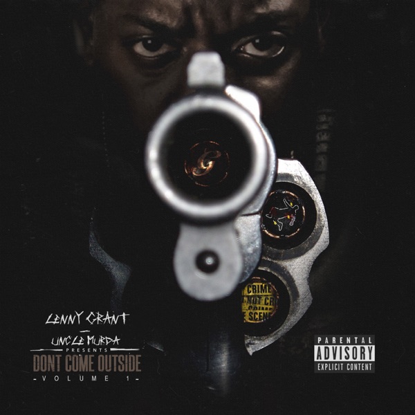 Don't Come Outside, Vol. 1 - Uncle Murda