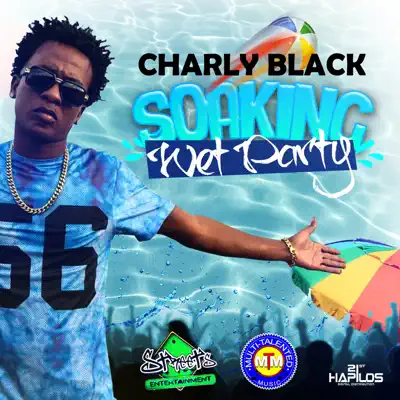 Soaking Wet Party - Single - Charly Black