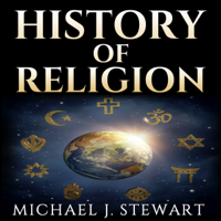 Michael J. Stewart - History of Religion (Unabridged) artwork