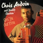 Chris Ardoin and Double Clutchin' - When I'm Dead and Gone