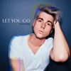 Let You Go - Single