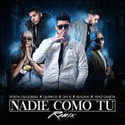 Nadie Como Tú (Remix) [feat. Jay B & Yenz Garcia) - Single - Bulova Nadie Como Tú (Remix) [feat. Jay B & Yenz Garcia) - Single - Bulova