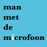 Man met de microfoon podcast