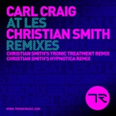 Carl Craig - At Les (Christian Smith's Hypnotica Remix)