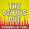 The Devil's Due - TryHardNinja & Not a Robot lyrics