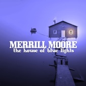 Merrill Moore - Bartender's Blues