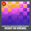 Stream & download Right or Wrong (feat. Sabrina Johnston) - Single