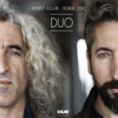 Duo - Ahmet Aslan & Kemal Dinç