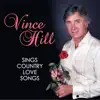 Vince Hill Sings Country Love Songs (Remastered) album lyrics, reviews, download