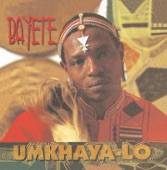 Bayete - Umkhaya Lo