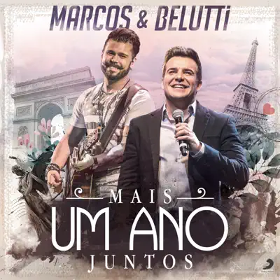 Mais Um Ano Juntos (Versão Rádio) - Single - Marcos e Belutti