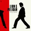 LION & PELICAN (Remastered 2018) album lyrics, reviews, download