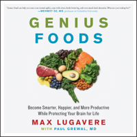 Max Lugavere & Paul Grewal - Genius Foods artwork