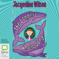 Jacqueline Wilson - The Longest Whale Song (Unabridged) artwork