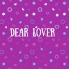 Dear Lover