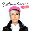 Ultima Lacrima - Single