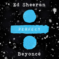 Ed Sheeran - Perfect Duet (with Beyoncé) artwork