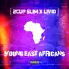 Young East Africans - Single album lyrics, reviews, download