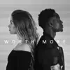 Worth More (feat. Eliza Holtom) - Single album lyrics, reviews, download