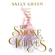 Sally Green - The Smoke Thieves