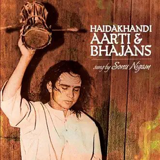 Haidakhandi - Aarti & Bhajans by Sonu Nigam album reviews, ratings, credits