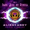 Aliencandy Music, Vol. 1: Dark Side of Utopia