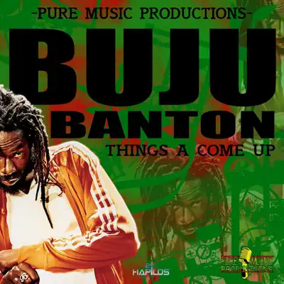 Things a Come Up - Single - Buju Banton