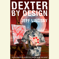 Jeff Lindsay - Dexter by Design (Unabridged) artwork