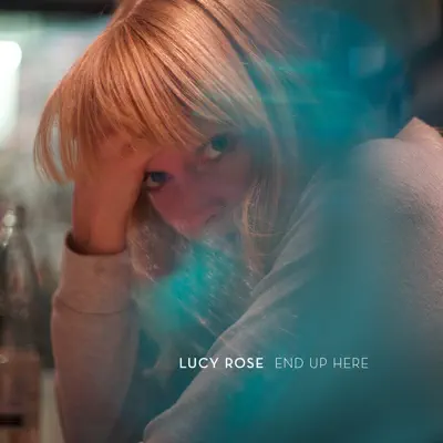 End Up Here - Single - Lucy Rose
