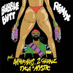 Bubble Butt (feat. Bruno Mars, 2 Chainz, Tyga & Mystic) [Remix] - Single - Major Lazer