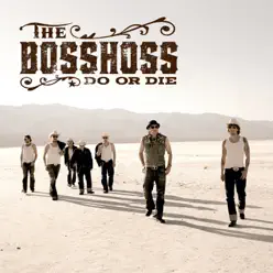 Do Or Die - The Bosshoss