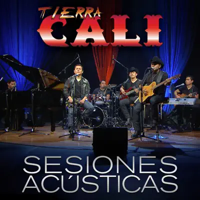 Tierra Cali: Sesiones Acústicas (En Vivo) - Tierra Cali