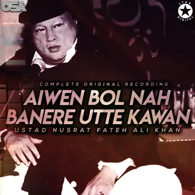 Aiwen Bol Nah Banere Utte Kawan - EP - Nusrat Fateh Ali Khan