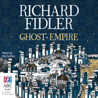 Richard Fidler - Ghost Empire (Unabridged) artwork