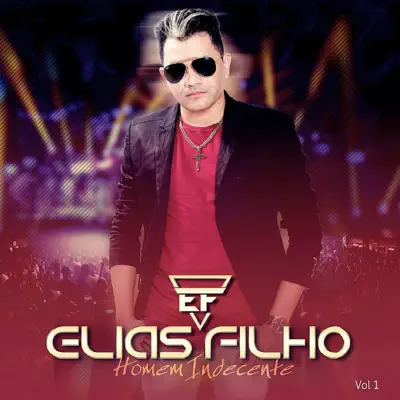 Homem Indecente, Vol. 1 - EP - Elias Filho