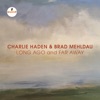 Charlie Haden & Brad Mehldau - What'll I Do