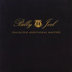 Collected Additional Masters - Billy Joel