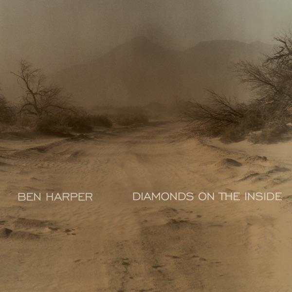 Ben Harper - Diamonds On the Inside