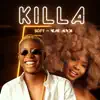 Killa (feat. Yemi Alade) - Single album lyrics, reviews, download